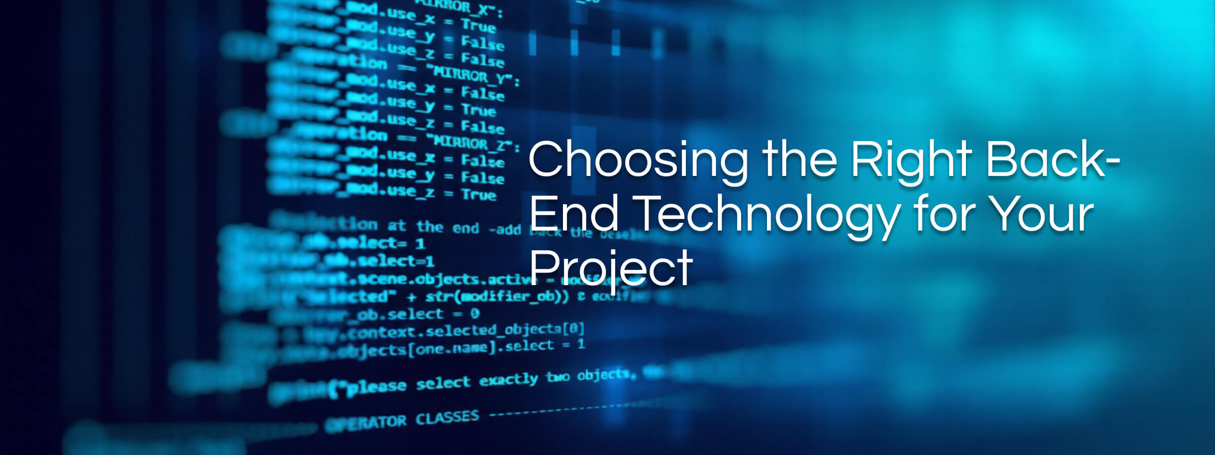 Choosing the Right Back-End Technology for Your Project